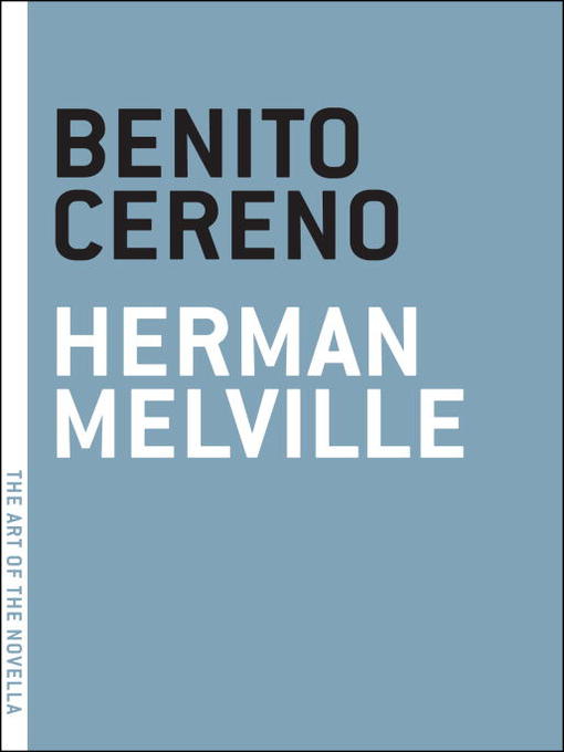 Title details for Benito Cereno by Herman Melville - Available